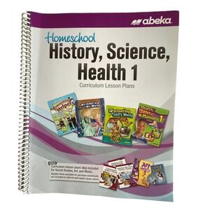 Abeka Homeschool History, Science, Health‎ 1 Curriculum Lesson Plans